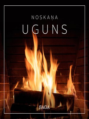 cover image of Noskaņa &#8212; uguns